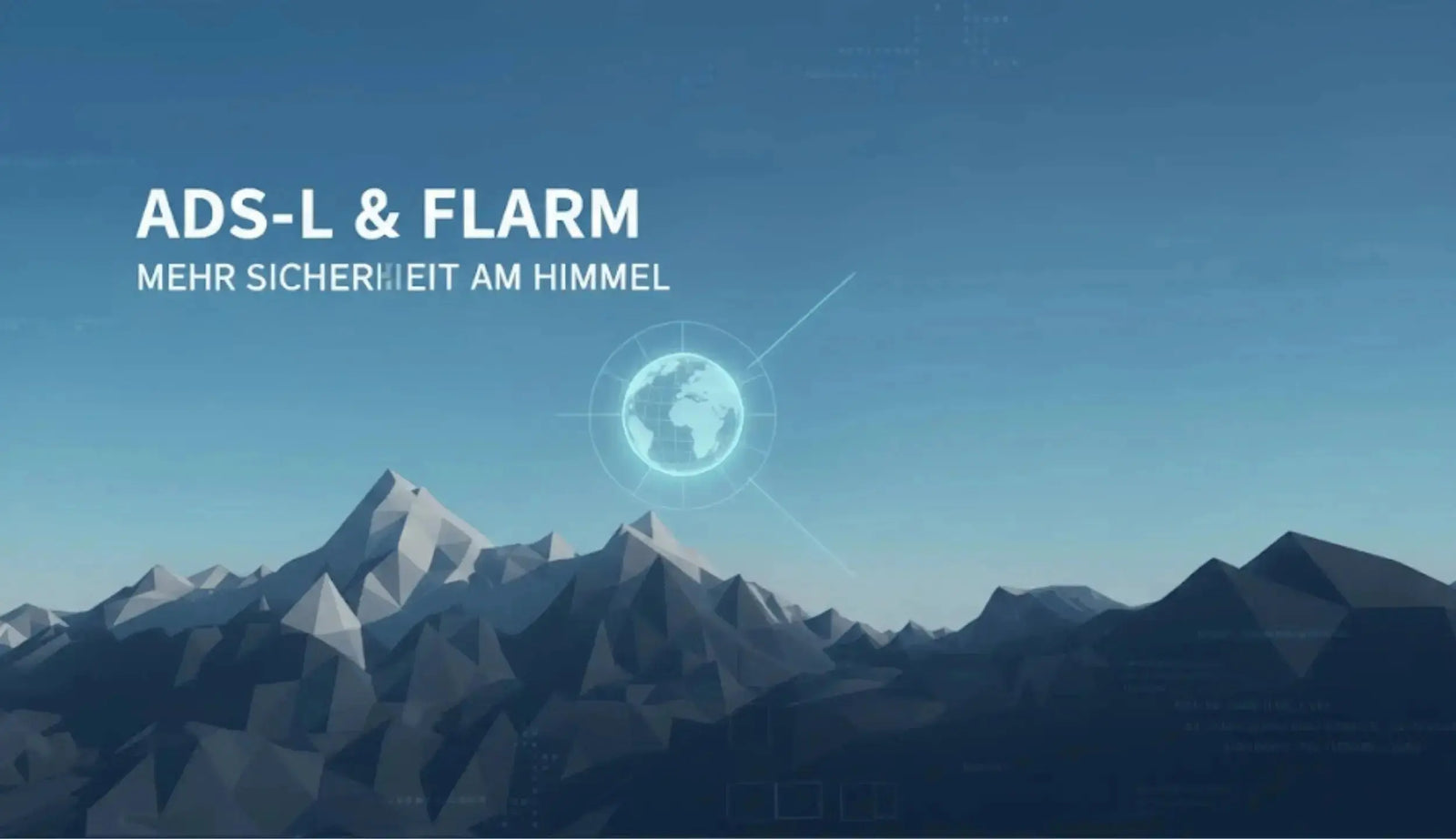 Futuristisches Blogbild zum Thema ADS-L und FLARM mit Bergen im Hintergrund und einer projizierter Weltkugel im Fokus