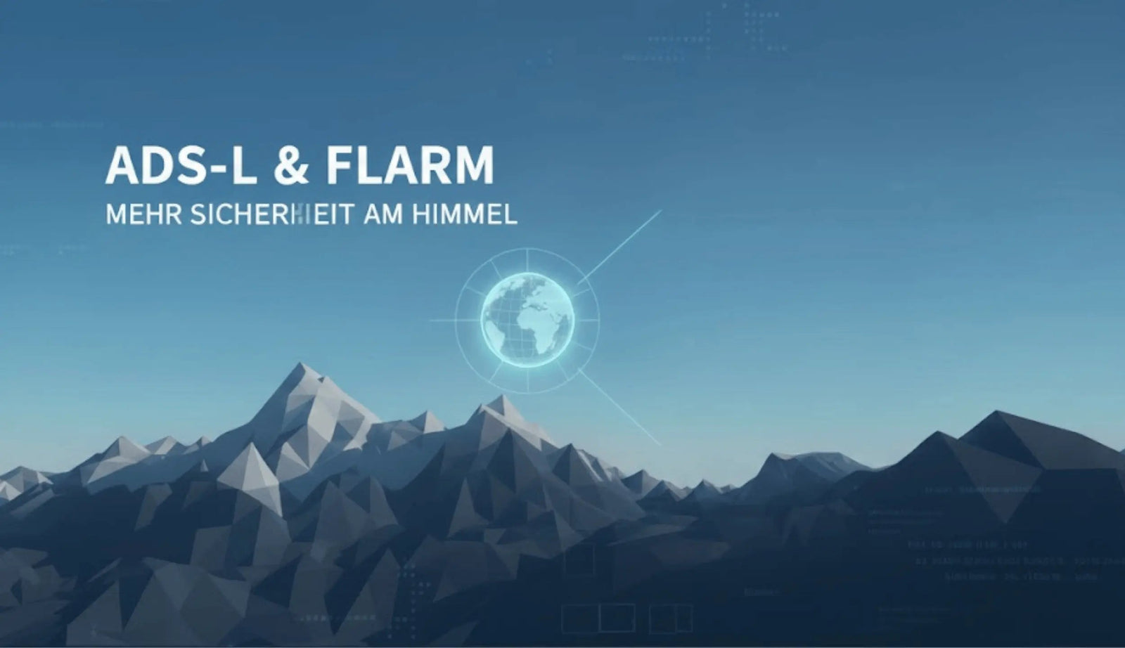 Futuristisches Blogbild zum Thema ADS-L und FLARM mit Bergen im Hintergrund und einer projizierter Weltkugel im Fokus