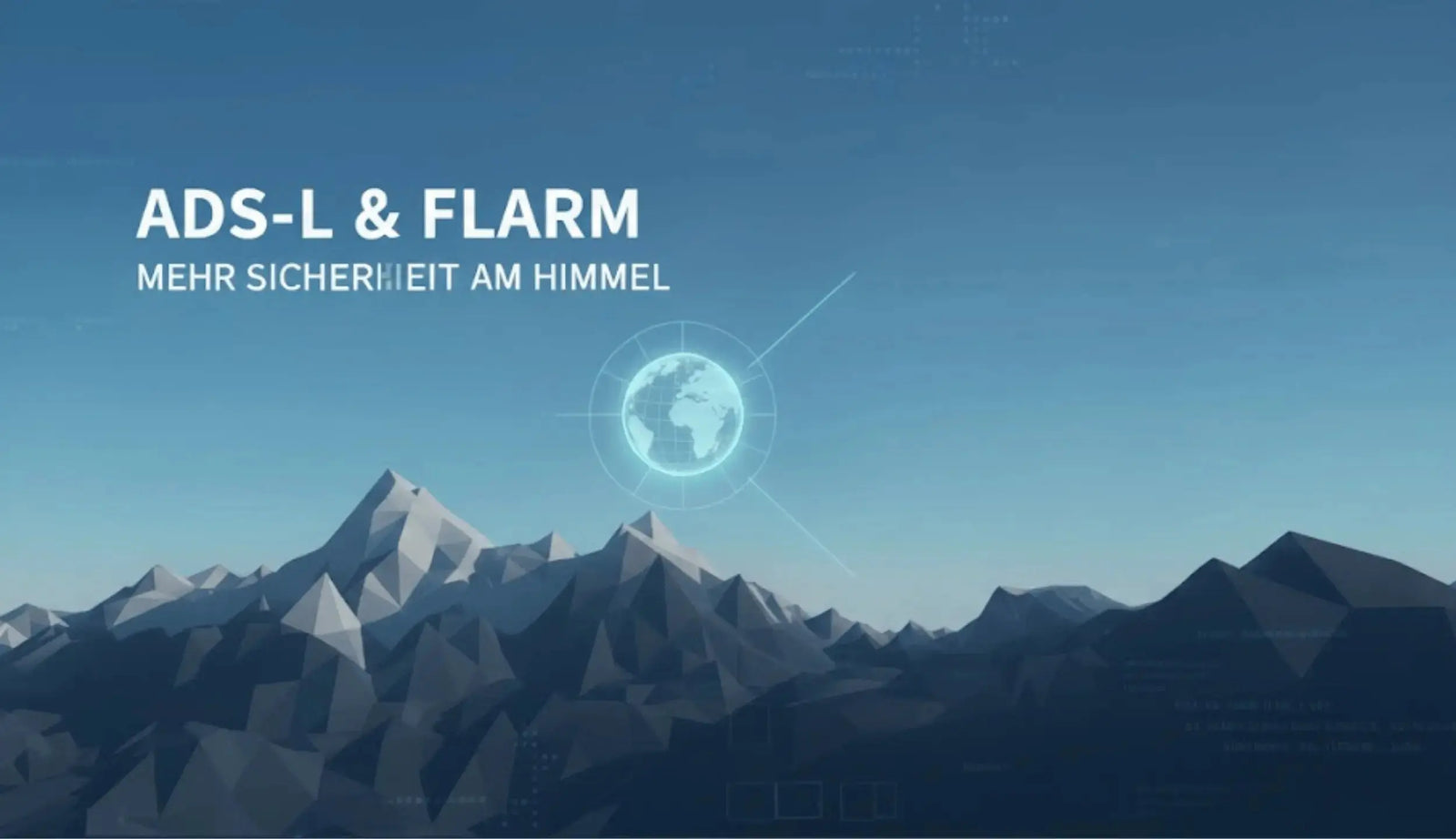 Futuristisches Blogbild zum Thema ADS-L und FLARM mit Bergen im Hintergrund und einer projizierter Weltkugel im Fokus
