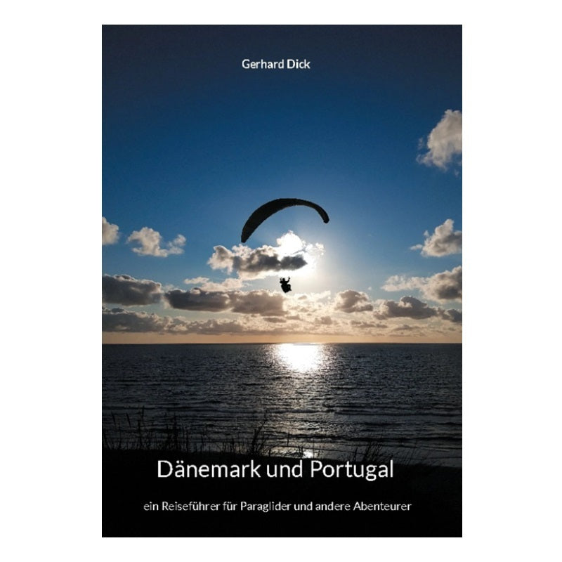 Buchcover von Paragliding Reiseführer - Dänemark und Portugal mit Gleitschirmflieger über Wasser, bietet umfassende Flugtipps und QR-Codes für Küstenflugplätze.