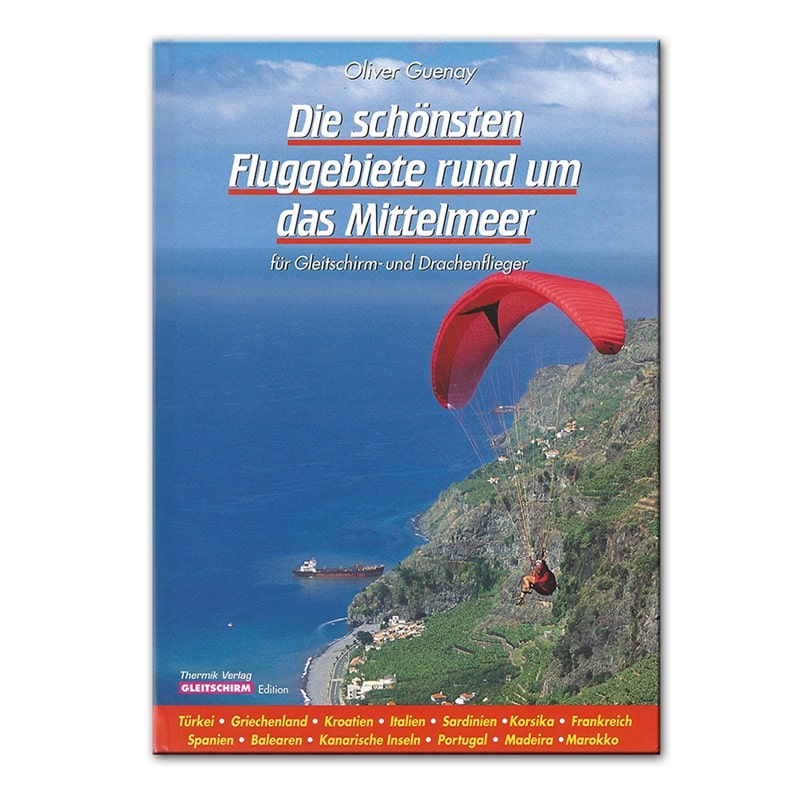 Die schönsten Fluggebiete rund um das Mittelmeer: Buchcover mit einem roten Paraglider über einer Klippe, ideal für Paragliding-Enthusiasten.