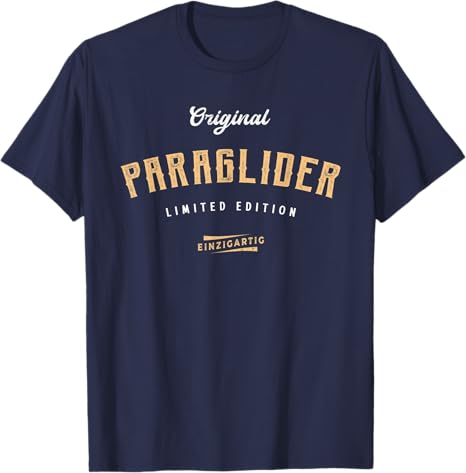 Paragliding T-Shirt Limited Edition mit weißem Text, ideal für Gleitschirmflieger und Sportliebhaber. Klassischer Schnitt aus 100% Baumwolle. Perfekt für Piloten.