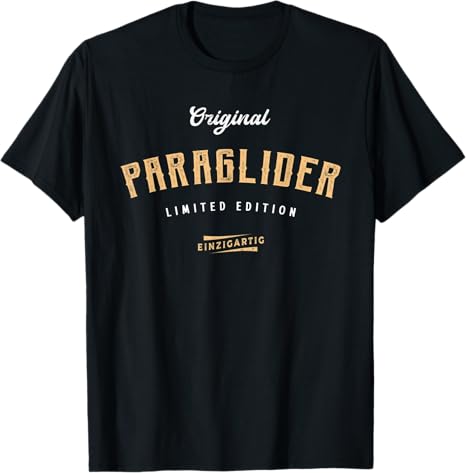 Paragliding T-Shirt Limited Edition mit weißem Text, ideal für Gleitschirmflieger und Sportliebhaber. Klassischer Schnitt aus 100% Baumwolle. Perfekt für Piloten.