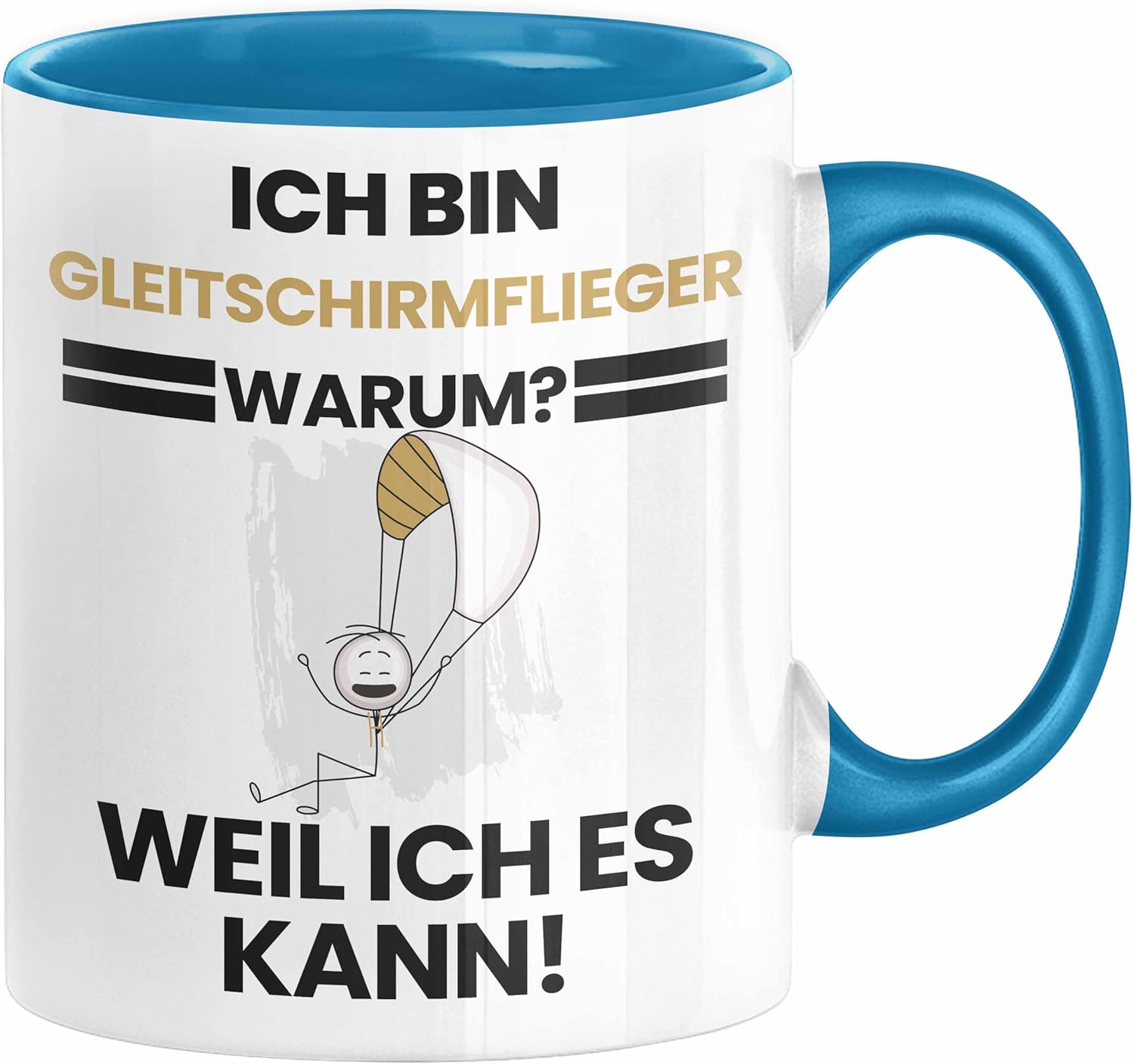 Gleitschirm Tasse Weil ich es kann ! mit Cartoon eines Mannes mit Fallschirm, ideal für Gleitschirmflieger-Fans. Keramik, 330ml, perfekt fürs Büro oder Frühstück.