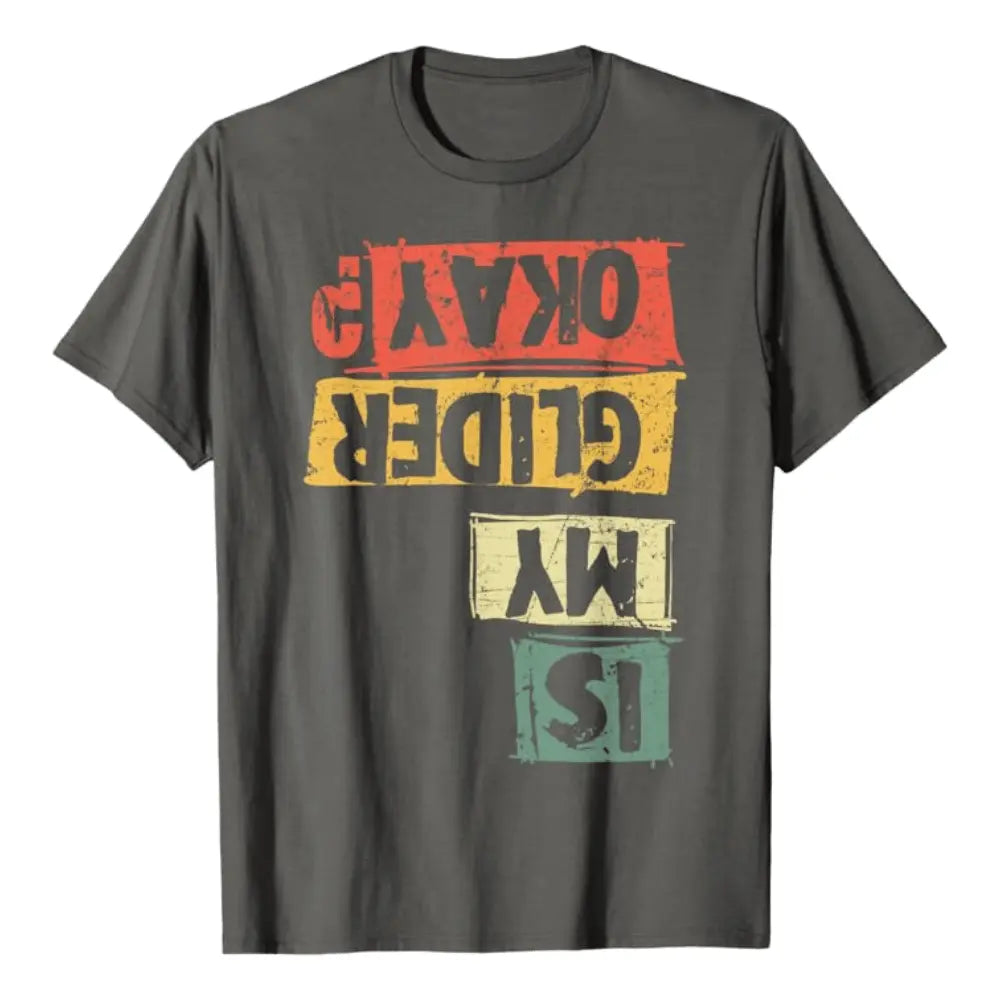 Anthrazites T-Shirt mit buntem Text Is my Glider Okay?, ideal für Paragleiter. Perfekt für Sportler und als Geschenk für Gleitschirmflieger.