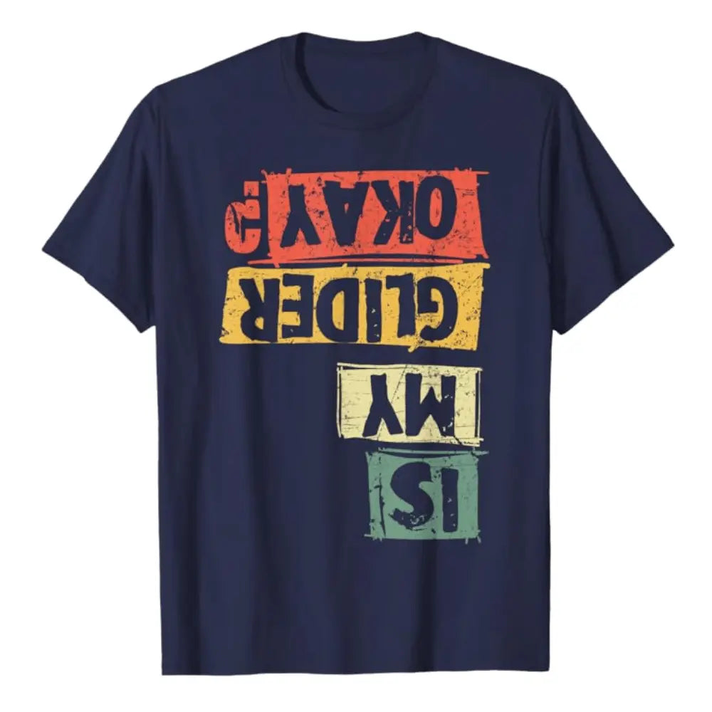 Marineblaues Paragliding T-Shirt Is my Glider Okay? mit buntem Text, ideal für Gleitschirmflieger. Perfekt geschnitten, aus 100% Baumwolle, ideal für Paragliding-Enthusiasten.