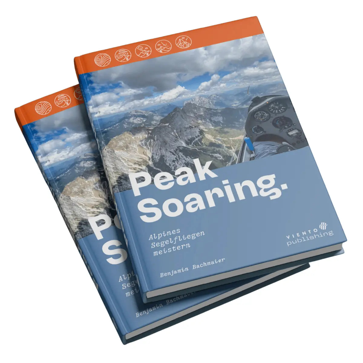 Zwei Exemplare des Buches "Peak Soaring. Alpines Segelfliegen meistern" von Benjamin Bachmaier, Viento Publishing, mit Alpenmotiv und Segelflugzeug-Cockpit auf dem Umschlag.