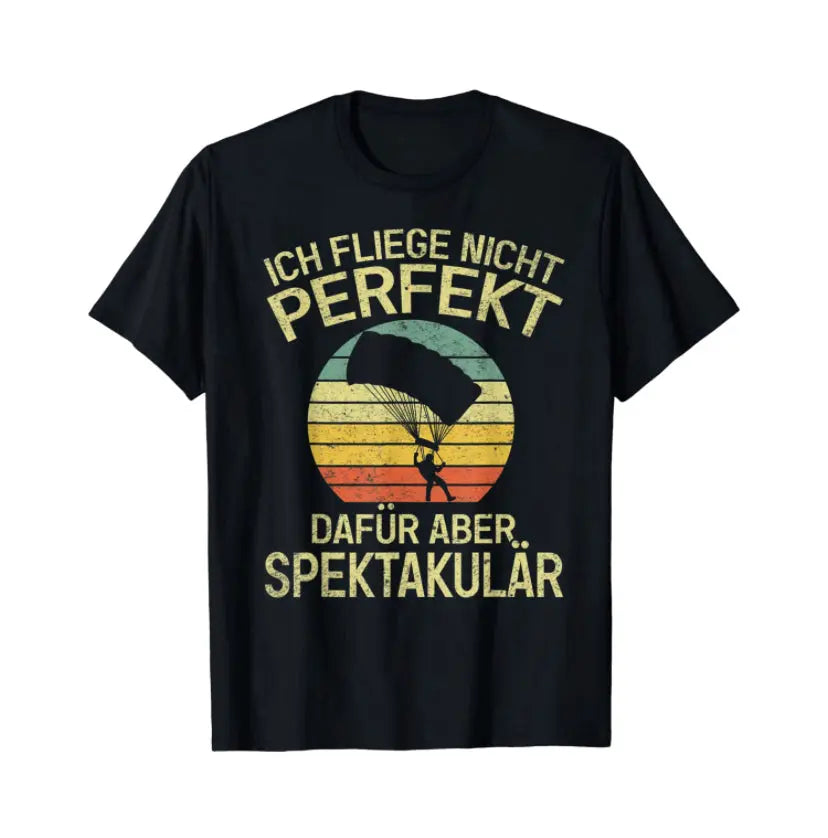 Paragliding T-Shirt Not Perfect mit Fallschirmspringer-Silhouette, ideal für Gleitschirmflieger, klassisch geschnitten, 100% Baumwolle, perfektes Geschenk für Sportliebhaber.